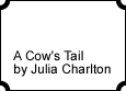 A Cow's Tail